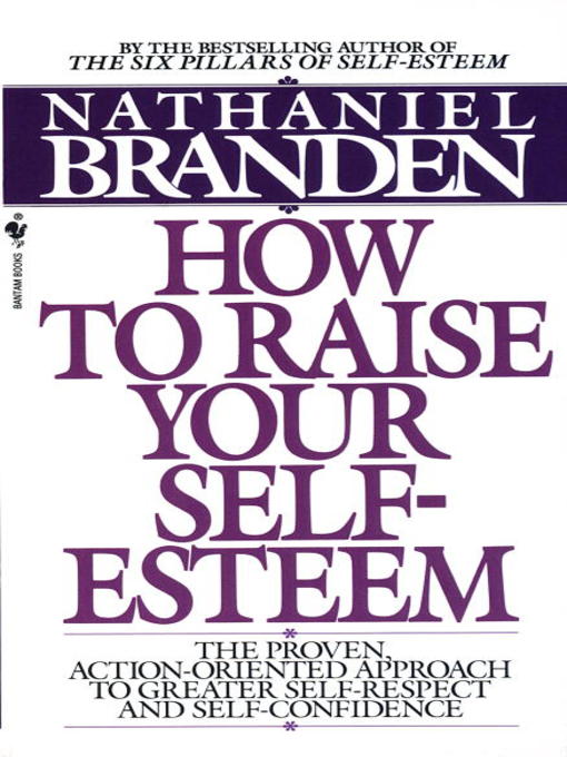 Title details for How to Raise Your Self-Esteem by Nathaniel Branden - Available
